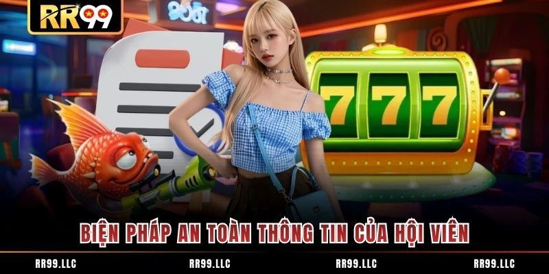 Biện pháp an toàn thông tin của hội viên